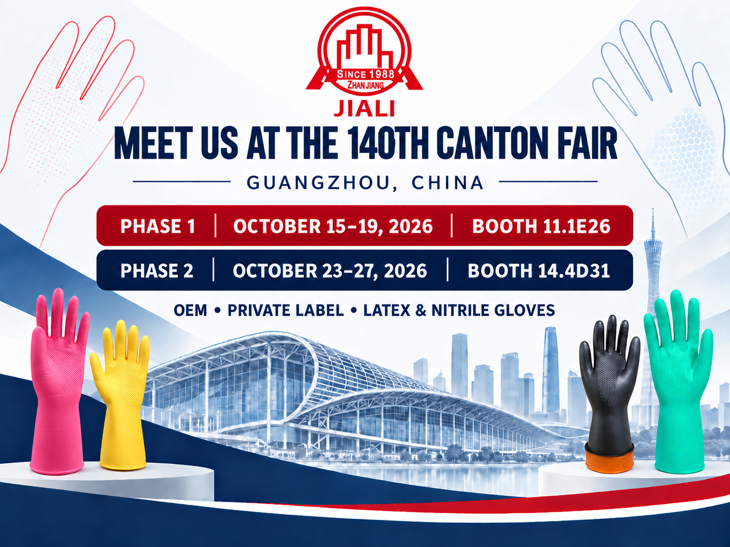 Jiali Gloves at the 140th Canton Fair 2026 Jiali Gloves at the 140th Canton Fair 2026, Booth 11.1E26 and Booth 14.4D31